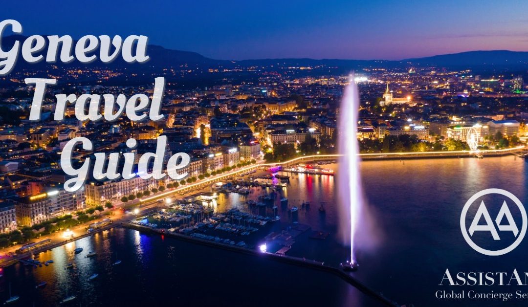 Geneva Travel Guide - AssistAnt Travel