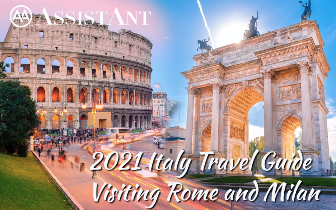 2021 Italy Travel Guide Visiting Rome and Milan